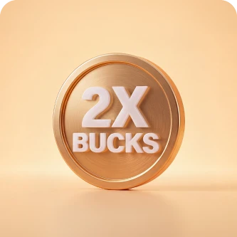 2X BUCKS